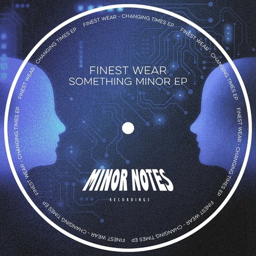 Finest Wear - Something Minor [MNRD009]